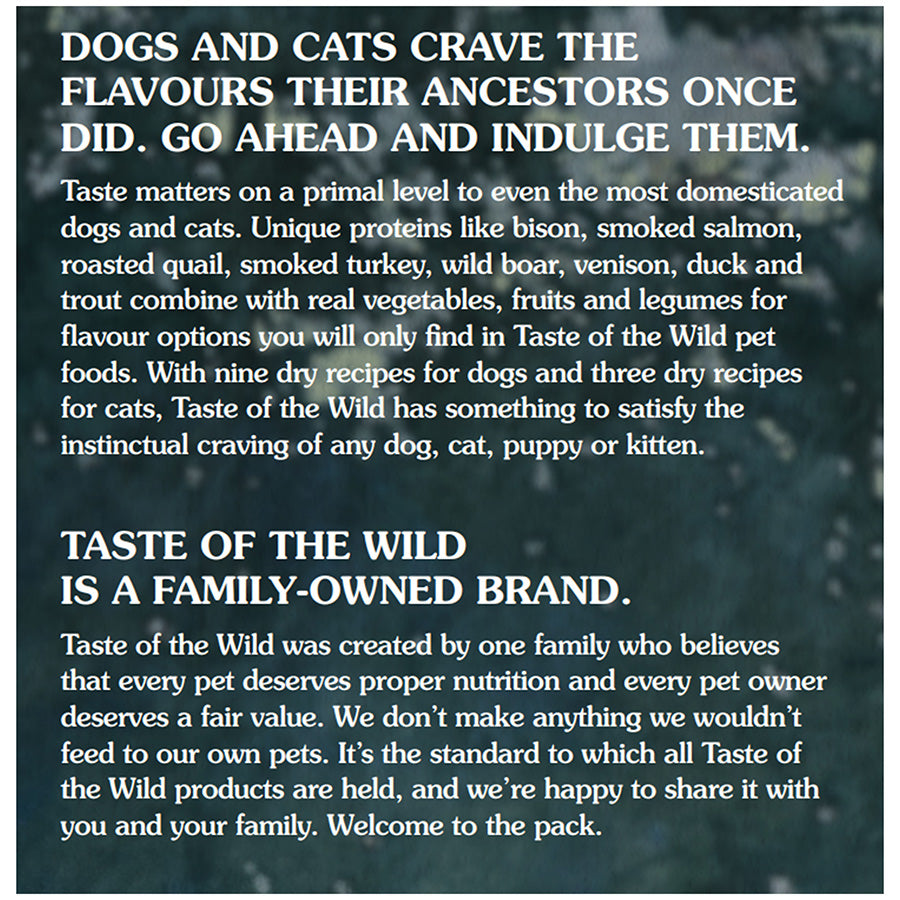 Taste of the Wild Pine Forest Dry Dog Food with Venison & Legumes 12.2kg
